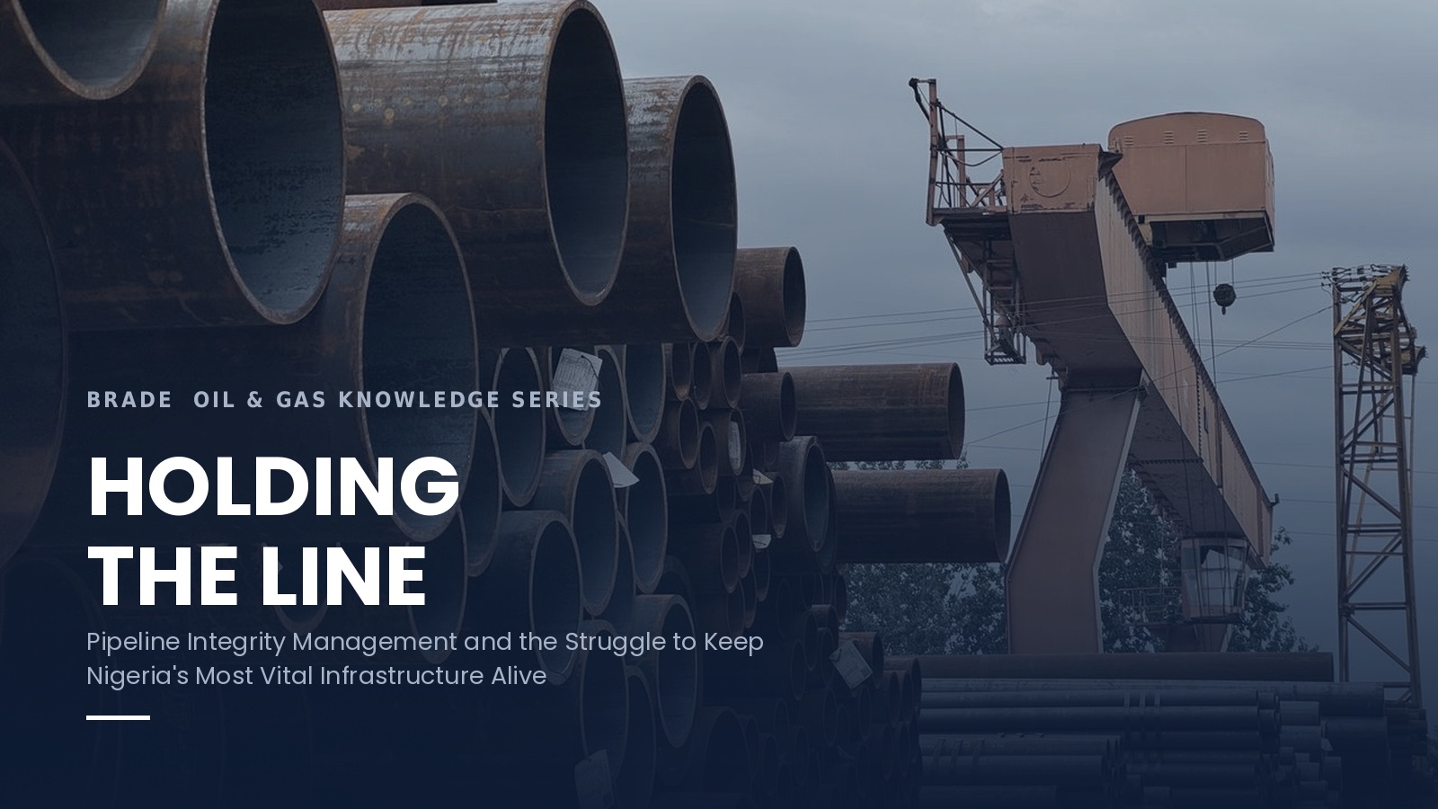 Holding the Line — Pipeline Integrity Management in Nigeria